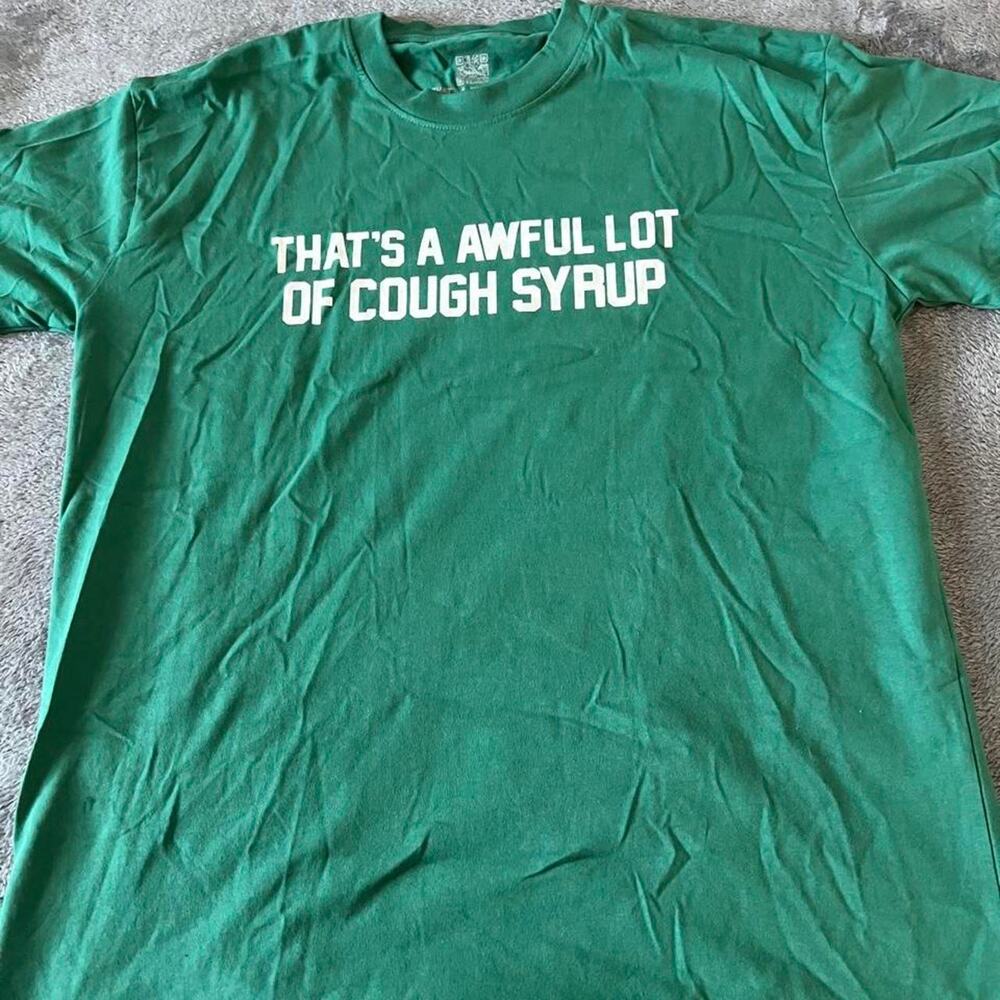 Thats a awful lot of cough syrup